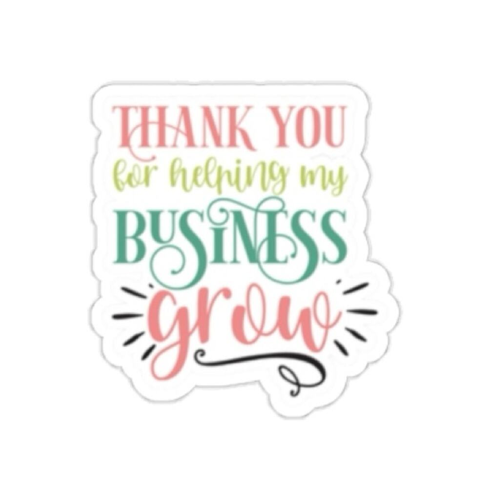 50 Count Thank You for Helping My Business Grow Handmade Stickers